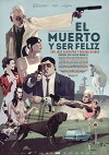 The Dead Man and Being Happy (2012)