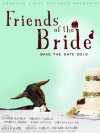 Friends of the Bride (2012)