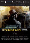 Transeuropae Hotel (2012)