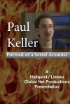 Portrait of a Serial Arsonist: The Paul Keller Story (1993)