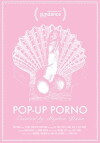 Pop-Up Porno (2015)