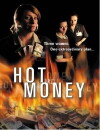 Hot Money (2001)