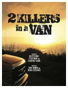 2 Killers in a Van (2018)