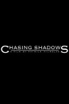 Chasing Shadows (2014)