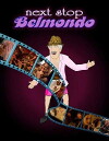 Next Stop Belmondo (2007)