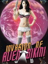 Invasion of Alien Bikini (2011)