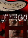 Lost in the Crack (2012)