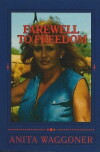 Farewell to Freedom (2017)