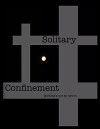 Solitary Confinement (2018)