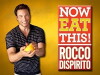 Now Eat This! With Rocco DiSpirito (2012)
