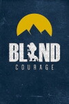 Blind Courage (2017)