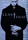 The Least of These (2008)