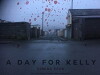 A Day for Kelly (2017)