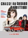 La Chasse au Godard d'Abbittibbi (2013)