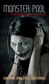 Monster Pool: Chapter Two (2016)