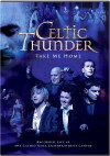 Celtic Thunder: Take Me Home (2009)