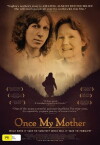 Once My Mother (2013)