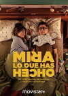Mira lo que has hecho (2018)