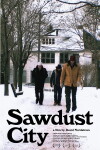 Sawdust City (2011)