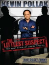 Kevin Pollak: The Littlest Suspect (2010)
