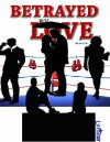 Betrayed by Love (2017)