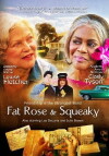Fat Rose and Squeaky (2006)