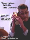Conversations With His Dead Grandma (2017)