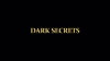Dark Secrets (2012)