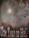 One Year to Hell (2011)