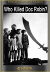 Who Killed Doc Robbin? (1948)