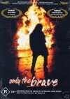 Only the Brave (1994)