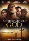 Nothing Without GOD (2016)