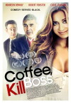 Coffee, Kill Boss (2013)