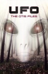 UFO: The Otis Files (2017)