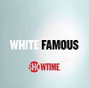 White Famous (2017)