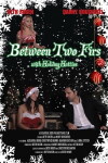 Between Two Firs (2013)
