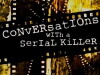 Conversations with a Serial Killer (2008)