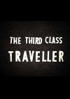 The Third Class Traveller (2011)