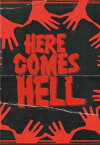 Here Comes Hell (2018)