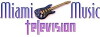 Miami Music Television (2017)