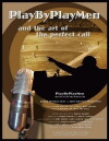 PlayByPlayMen and the Art of the Perfect Call (2007)