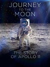 Journey to the Moon: The 40th Anniversary of Apollo 11 (2009)