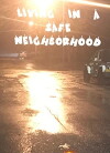 Living in a safe neighborhood (2018)