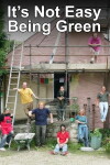 It's Not Easy Being Green (2006)