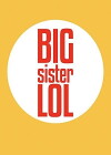 Big Sister LOL (2017)