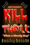 Kill to Thrill (2017)