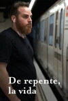 De Repente, La Vida (2016)