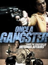 Once a Gangster (2010)