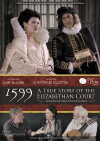 1599: A True Story of the Elizabethan Court (2016)