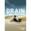 Drain the Ocean: WWII (2016)